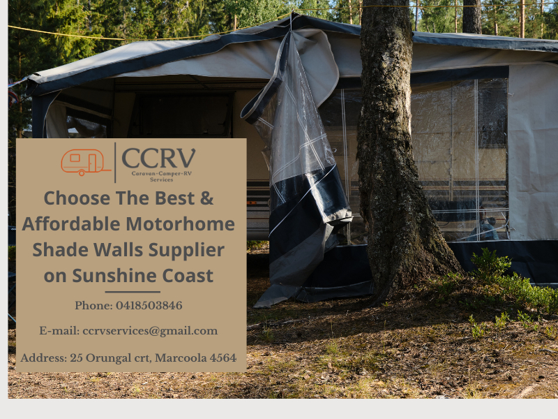 Choose The Best & Affordable Motorhome Shade Walls Supplier in Sunshine Coast