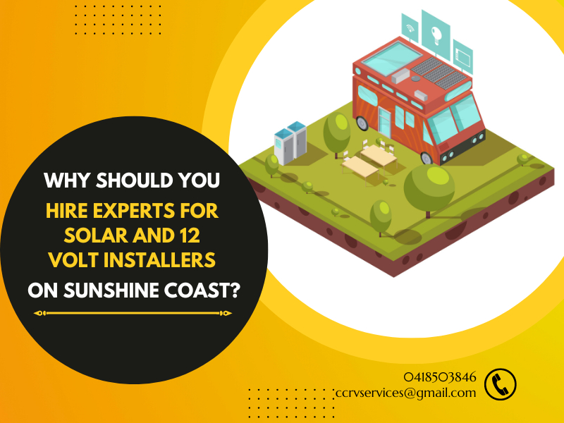 Why Should You Hire Experts For Solar And 12 Volt Installers On Sunshine Coast?