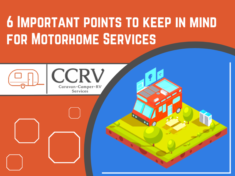 6 Important points to keep in mind for Motorhome Services